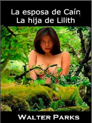 cover image of La esposa de Caín, La hija de Lilith